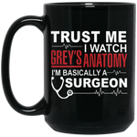 Black mug - Trust me , i watch grey's anatomy