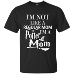 I'm not like a regular mom I'm a Potter Mom - JUST TODAY